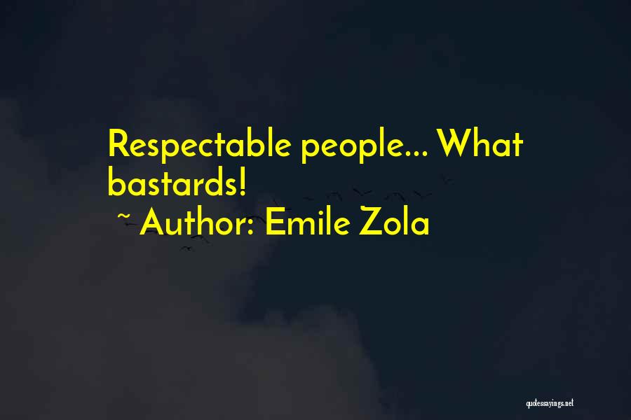 Zola Quotes By Emile Zola