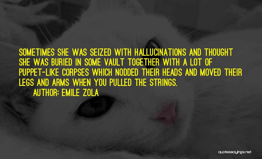 Zola Quotes By Emile Zola