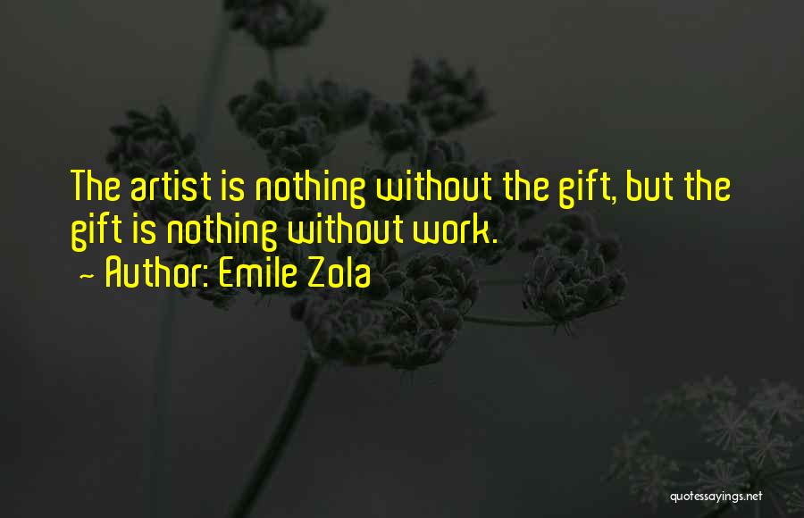 Zola Quotes By Emile Zola