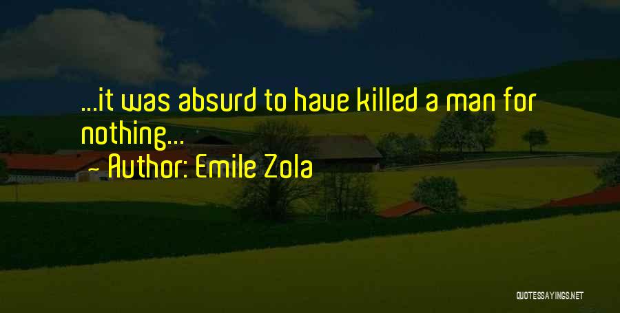 Zola Quotes By Emile Zola