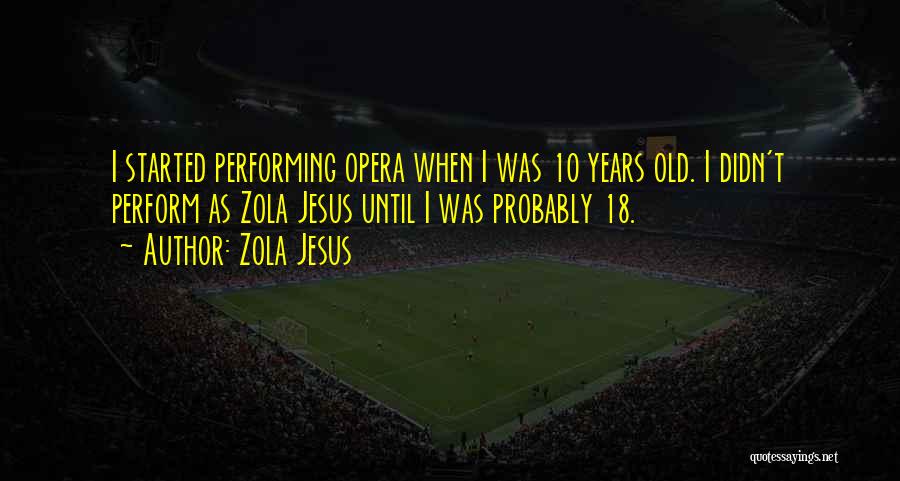 Zola Quotes By Zola Jesus