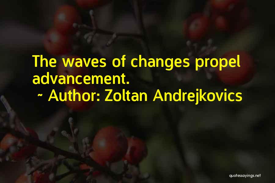 Zoltan Andrejkovics Quotes 1699816