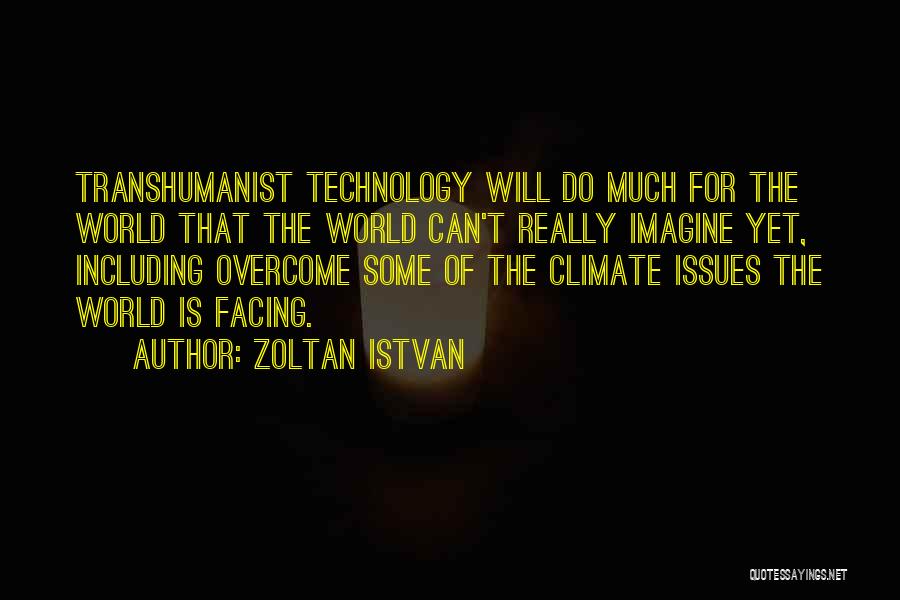 Zoltan Istvan Quotes 1475747