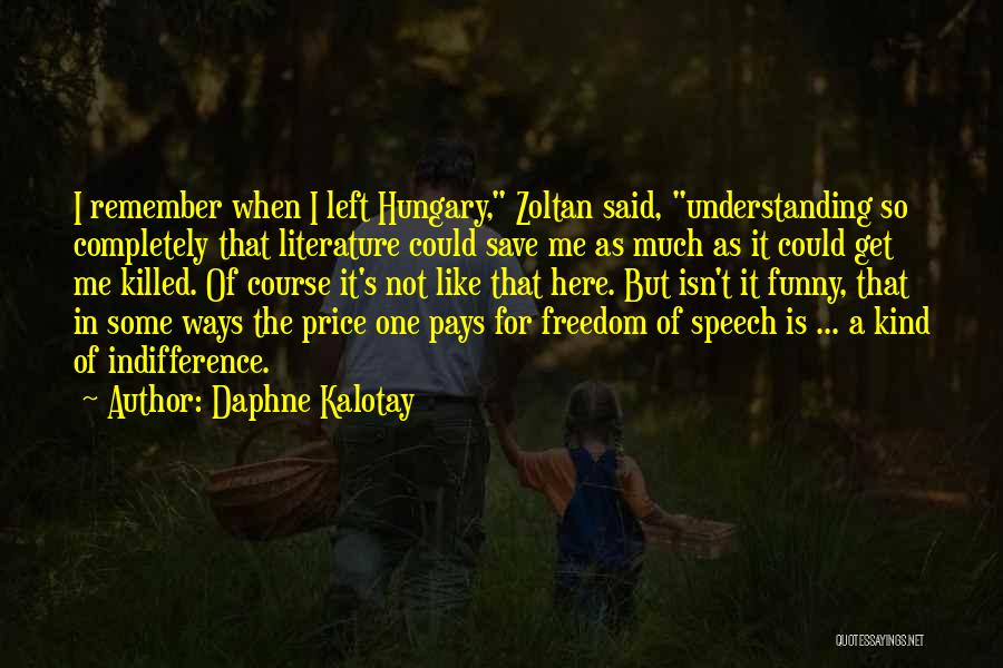 Zoltan Quotes By Daphne Kalotay