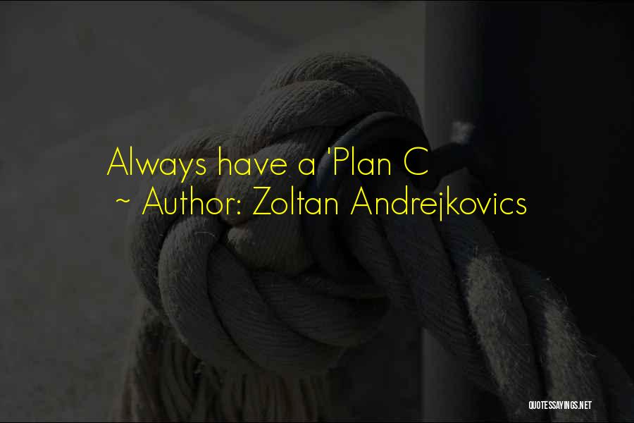 Zoltan Quotes By Zoltan Andrejkovics