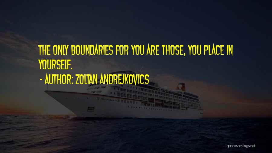 Zoltan Quotes By Zoltan Andrejkovics