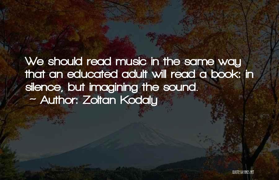 Zoltan Quotes By Zoltan Kodaly