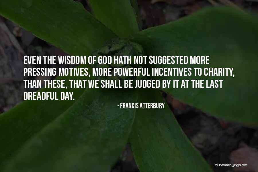 Zoltans Sewing Center Quotes By Francis Atterbury