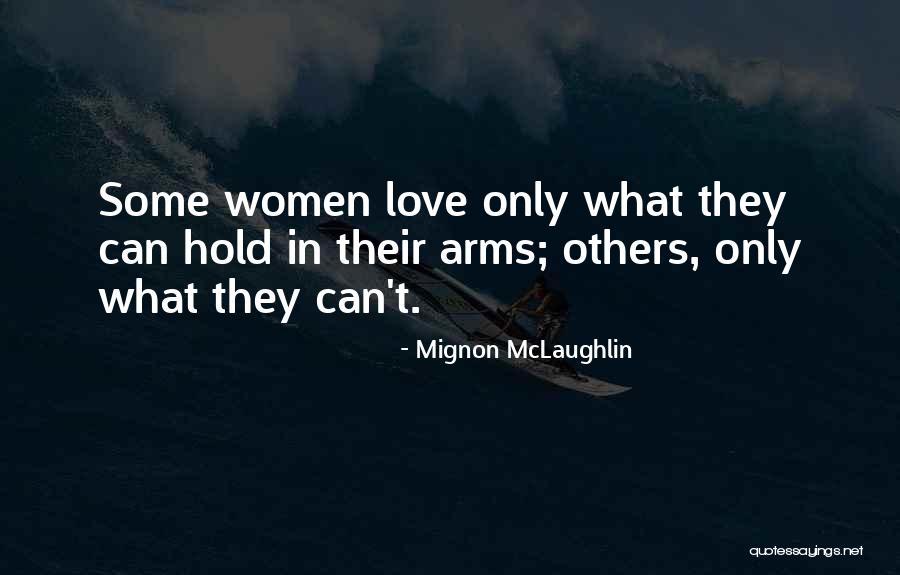 Zoltanski Quotes By Mignon McLaughlin Zoltanski Quotes By Mignon McLaughlin