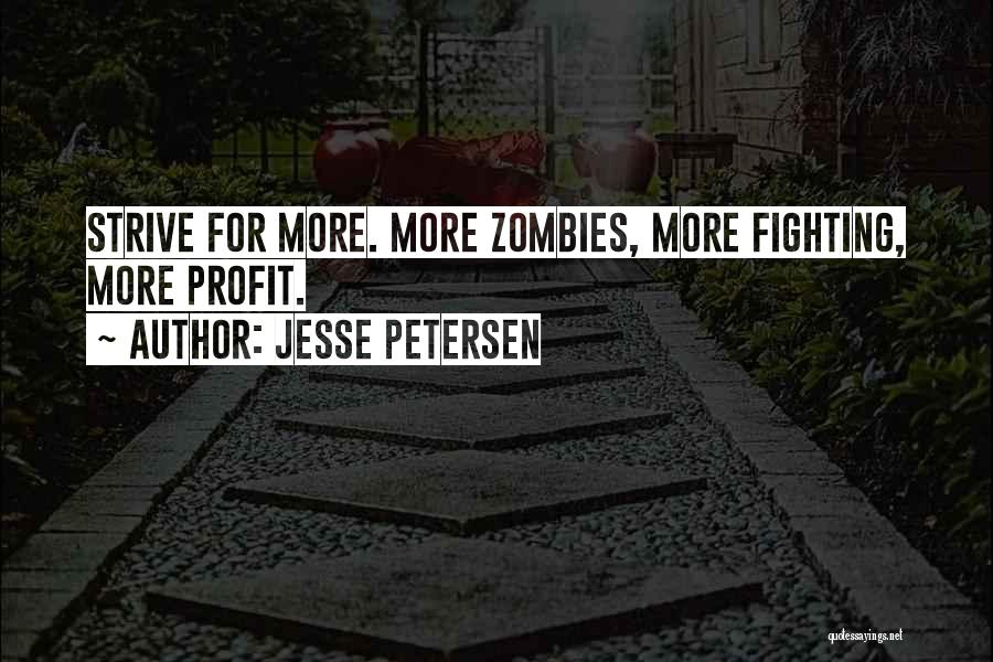 Zombie Apocalypse Quotes By Jesse Petersen