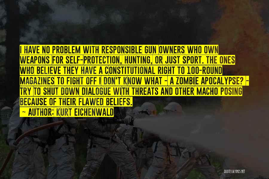 Zombie Apocalypse Quotes By Kurt Eichenwald