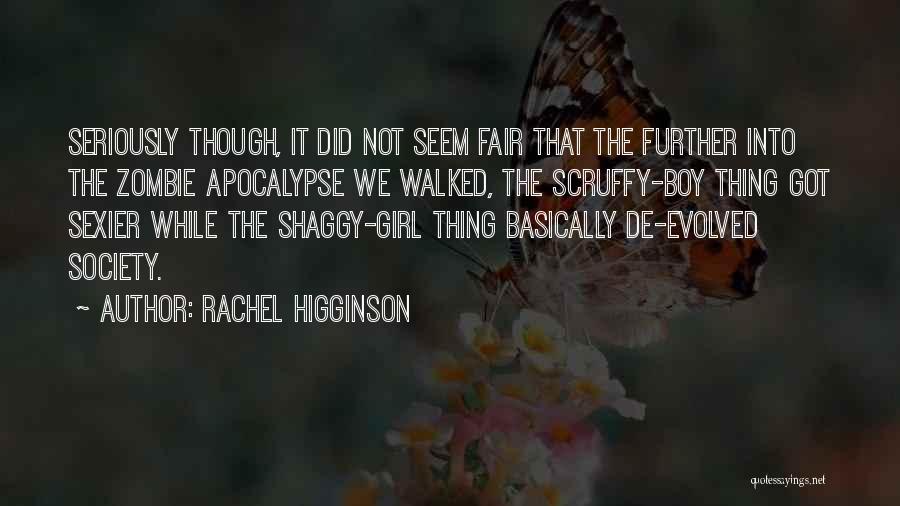 Zombie Apocalypse Quotes By Rachel Higginson