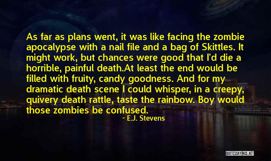 Zombie Like Quotes By E.J. Stevens Zombie Like Quotes By E.J. Stevens