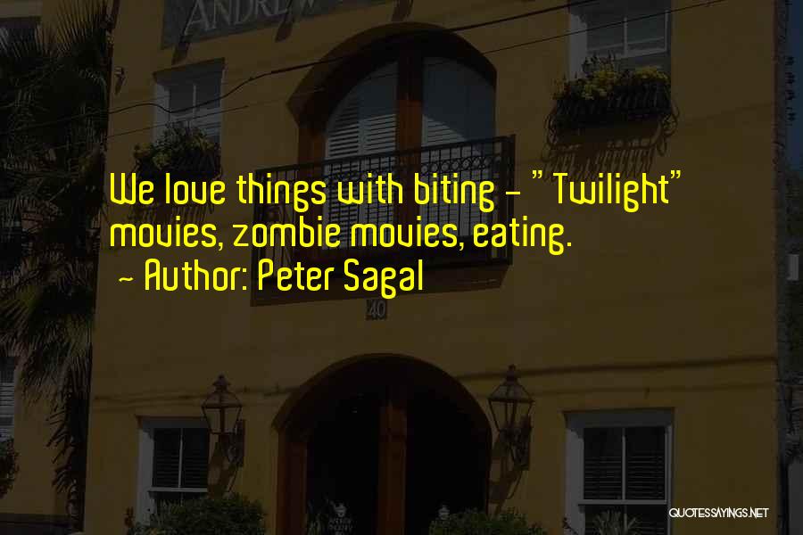 Zombie Movies Quotes By Peter Sagal