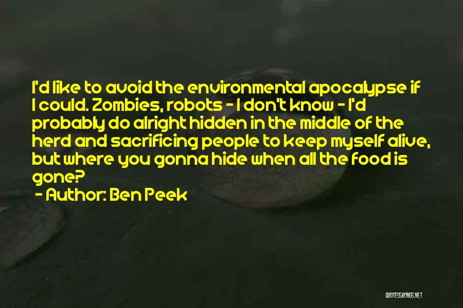Zombies Apocalypse Quotes By Ben Peek
