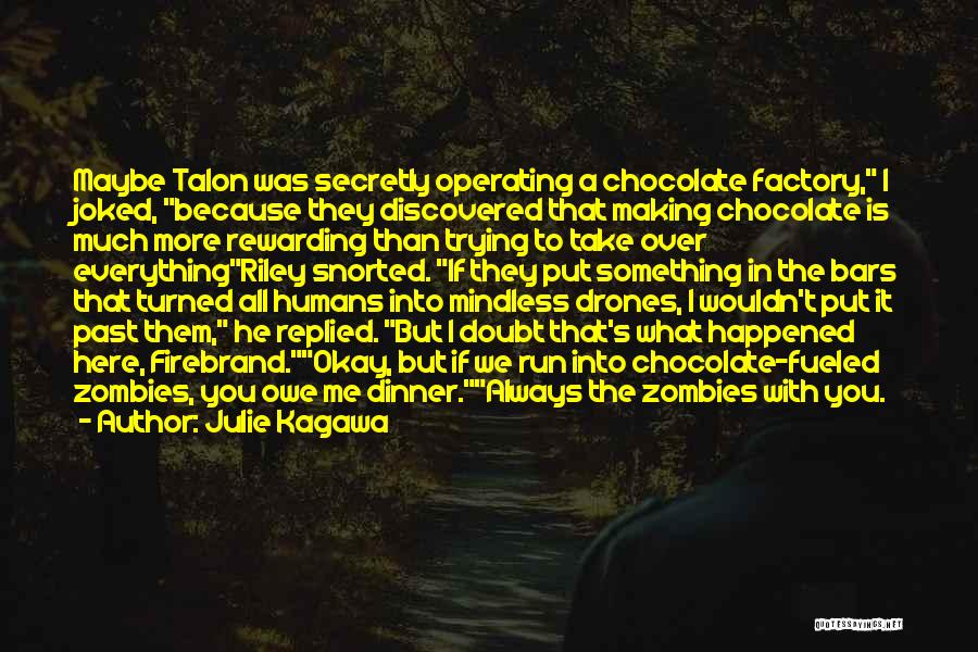 Zombies Run Quotes By Julie Kagawa