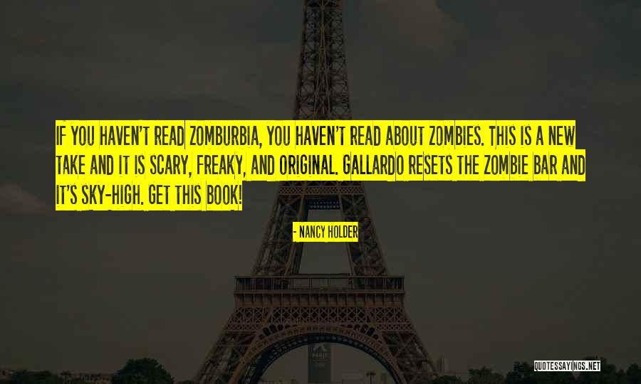 Zomburbia Book Quotes By Nancy Holder Zomburbia Book Quotes By Nancy Holder