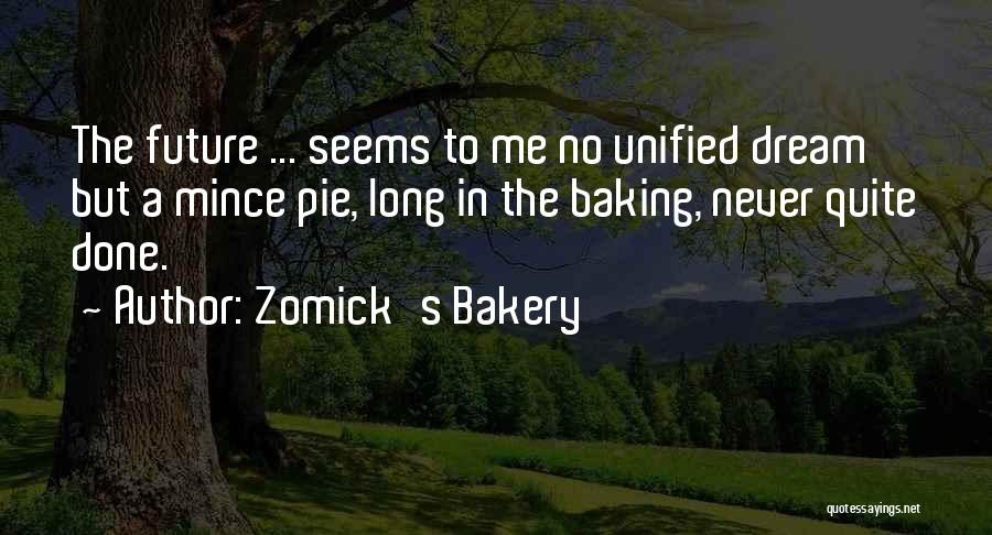 Zomick's Bakery Quotes 2022704