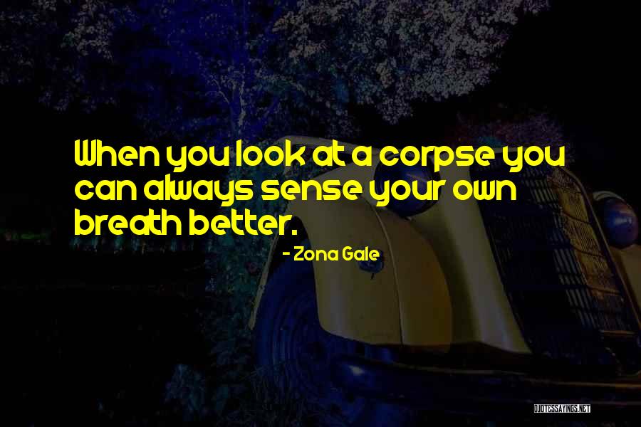 Zona Gale Quotes 2225442