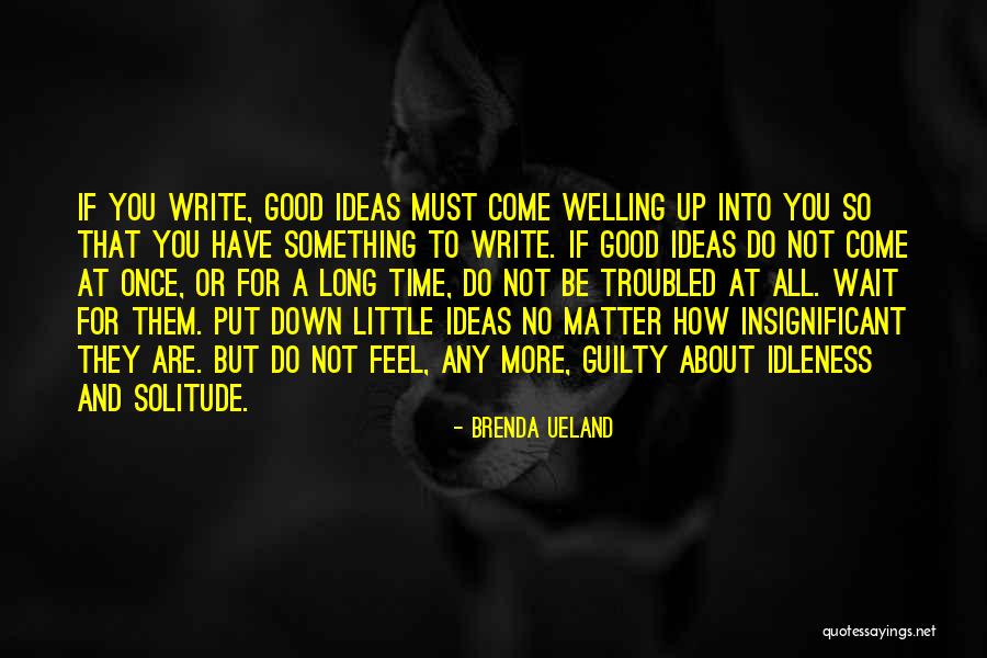 Zonderland Machines Quotes By Brenda Ueland Zonderland Machines Quotes By Brenda Ueland