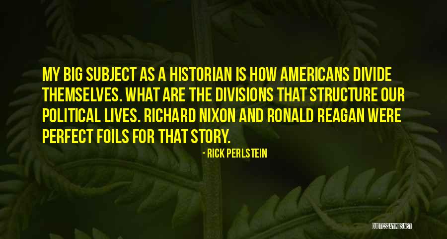 Zoneitx Quotes By Rick Perlstein Zoneitx Quotes By Rick Perlstein