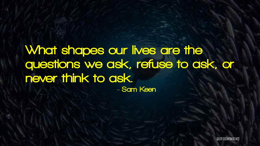 Zonsondergang Belgie Quotes By Sam Keen