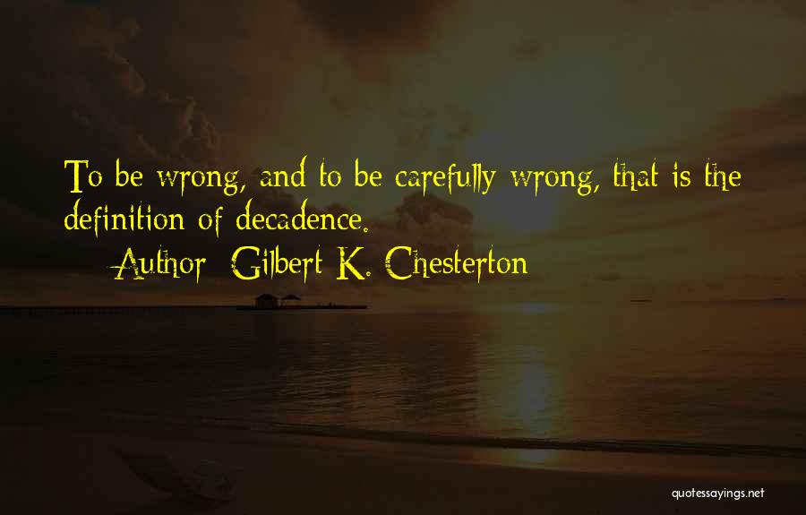 Zontar Quotes By Gilbert K. Chesterton