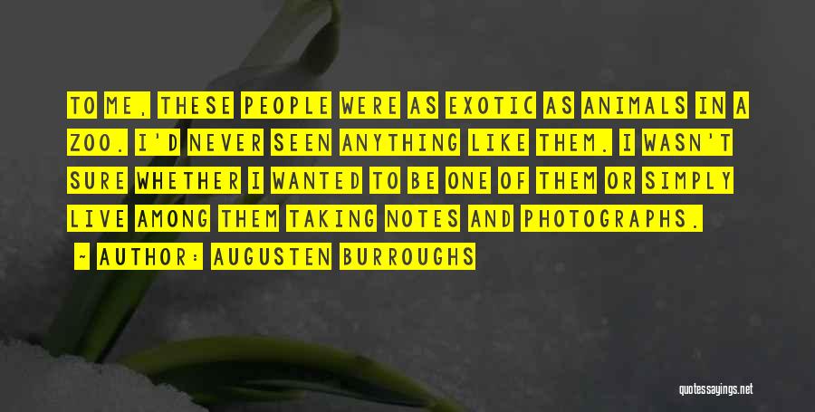 Zoo Animals Quotes By Augusten Burroughs