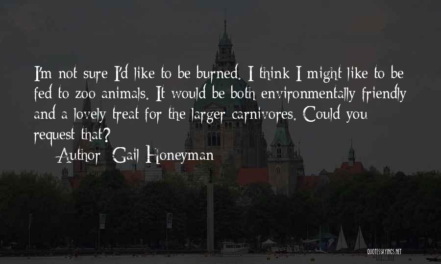 Zoo Animals Quotes By Gail Honeyman