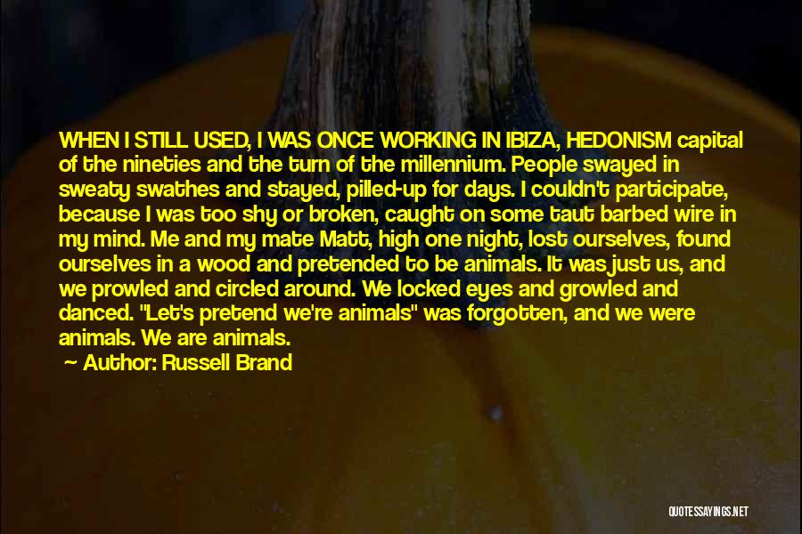 Zoo Animals Quotes By Russell Brand