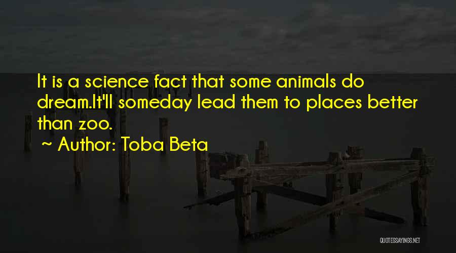 Zoo Animals Quotes By Toba Beta