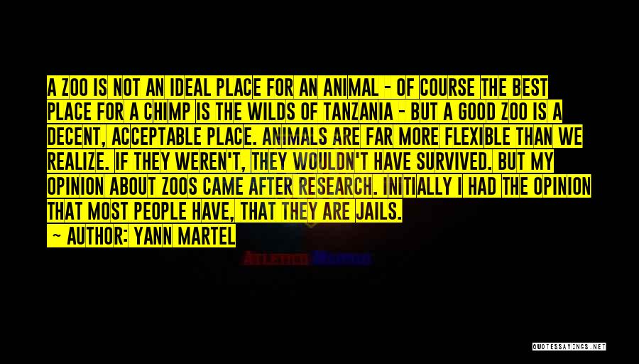 Zoo Animals Quotes By Yann Martel