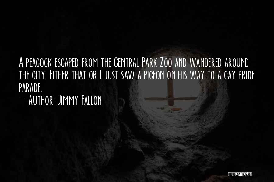 Zoo City Quotes By Jimmy Fallon