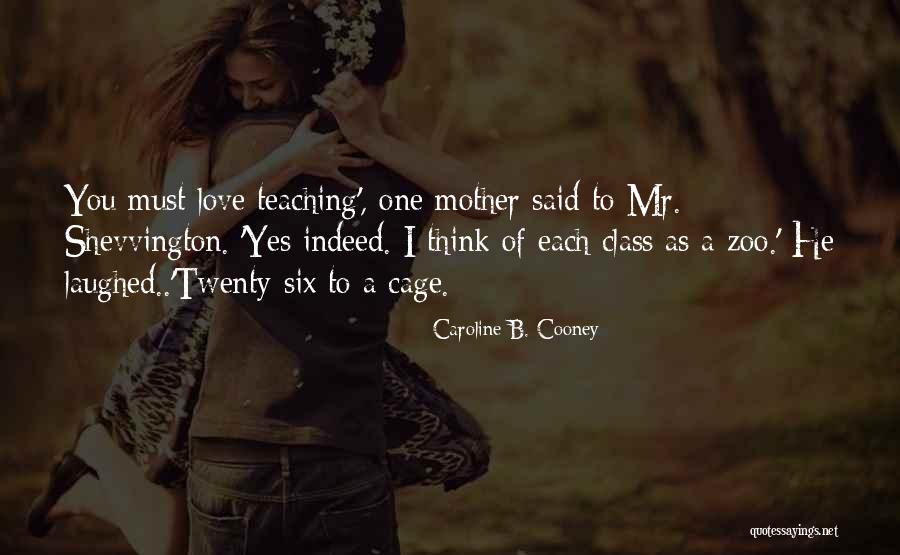 Zoo Love Quotes By Caroline B. Cooney