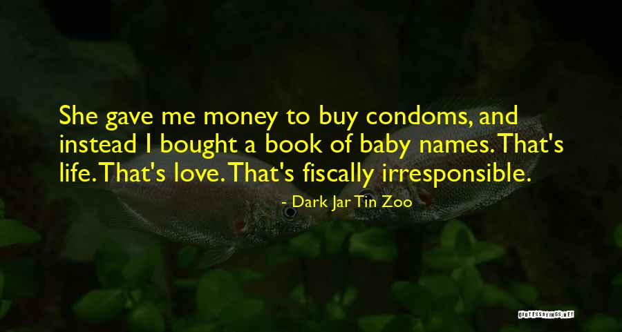 Zoo Love Quotes By Dark Jar Tin Zoo