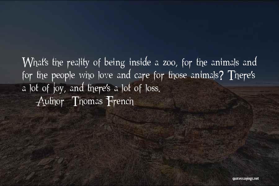 Zoo Love Quotes By Thomas French