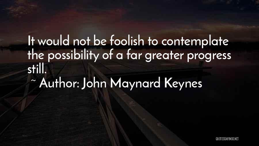 Zoo Tv Show Quotes By John Maynard Keynes