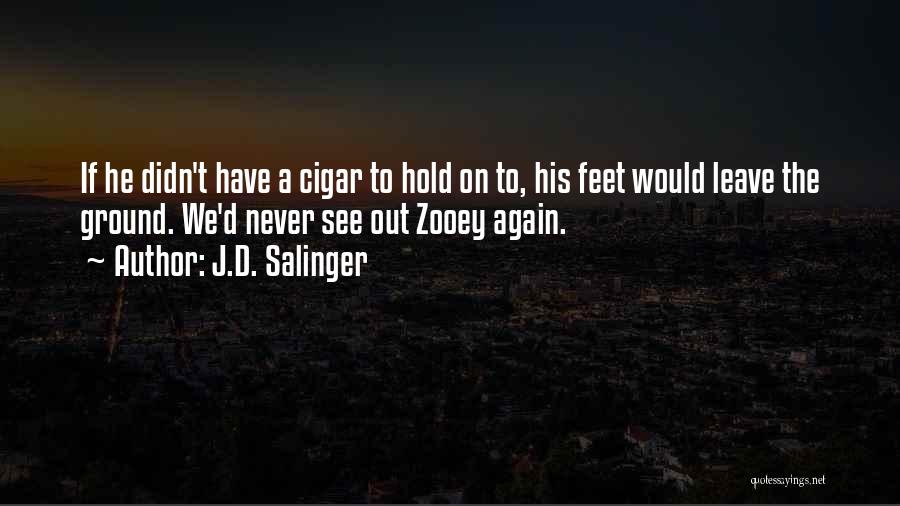 Zooey Quotes By J.D. Salinger