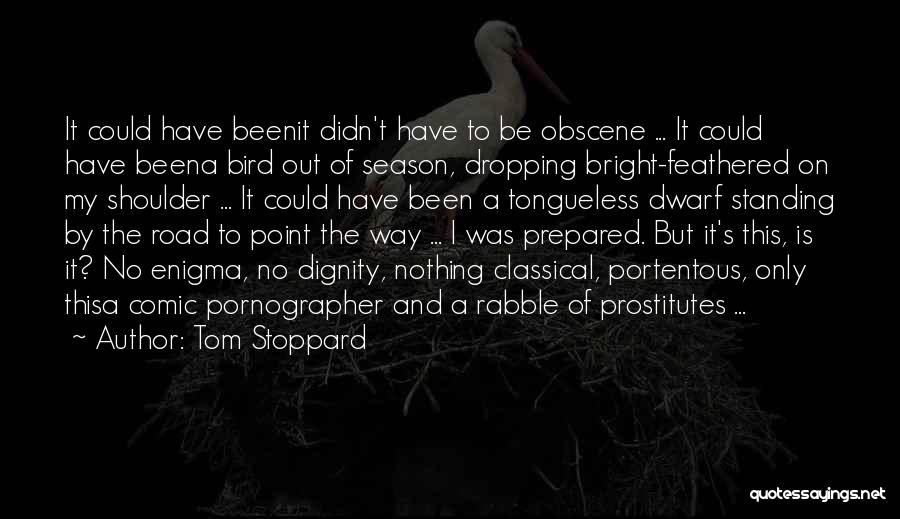 Zookeeper Gale Quotes By Tom Stoppard