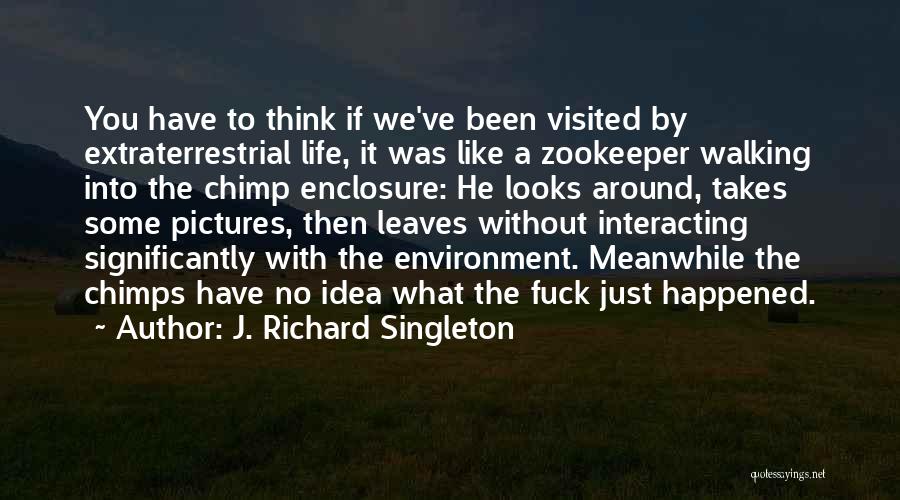 Zookeeper Quotes By J. Richard Singleton