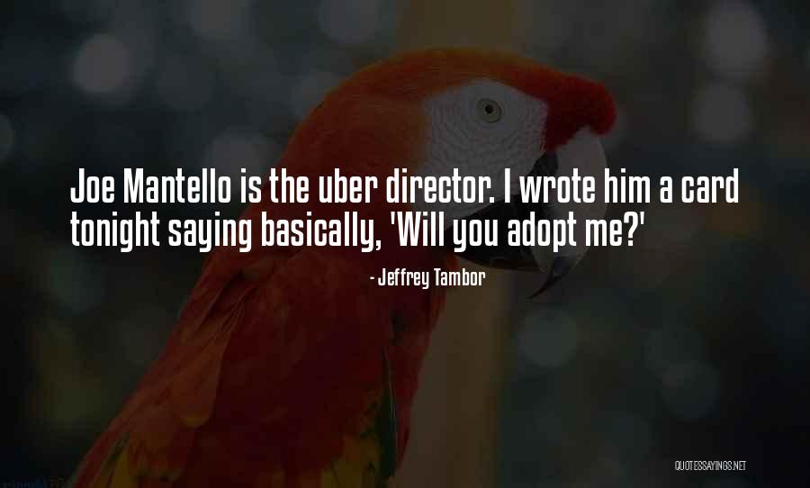 Zoologia Ejemplo Quotes By Jeffrey Tambor Zoologia Ejemplo Quotes By Jeffrey Tambor