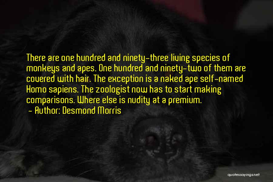 Zoologist Quotes By Desmond Morris