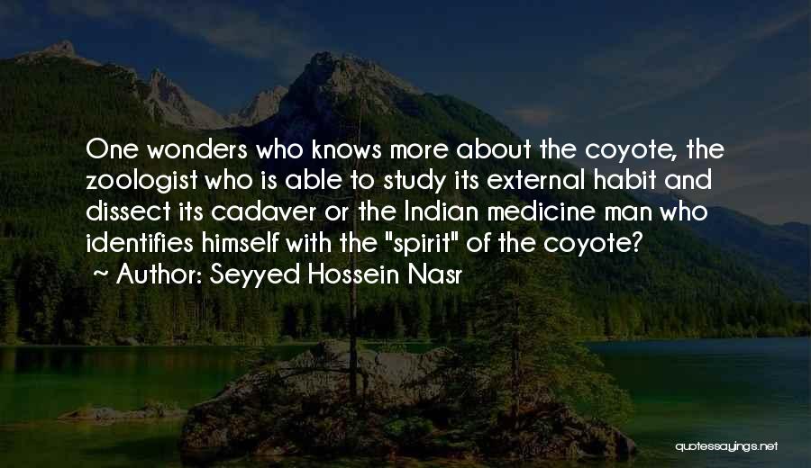 Zoologist Quotes By Seyyed Hossein Nasr