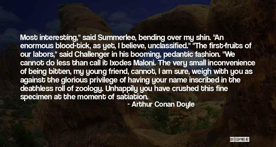 Zoology Quotes By Arthur Conan Doyle