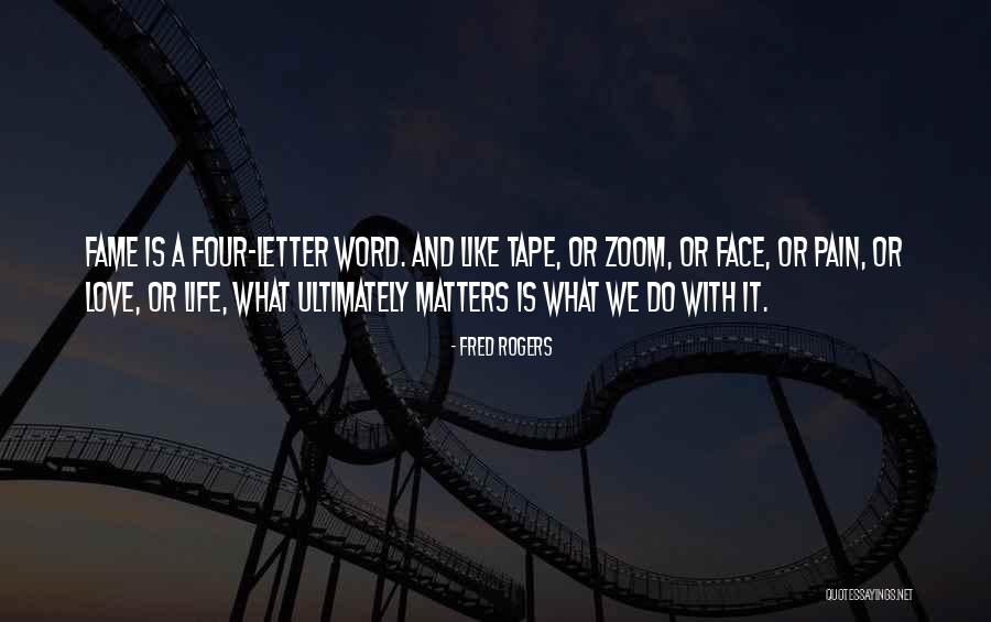 Zoom Face Quotes By Fred Rogers Zoom Face Quotes By Fred Rogers