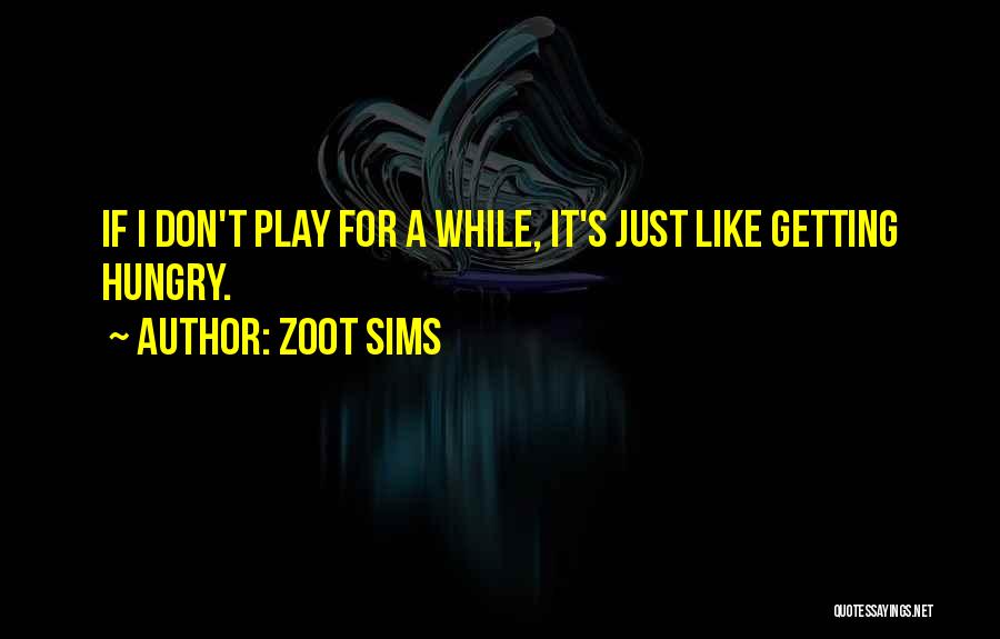 Zoot Quotes By Zoot Sims