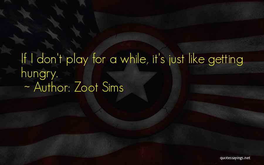 Zoot Sims Quotes 1388596