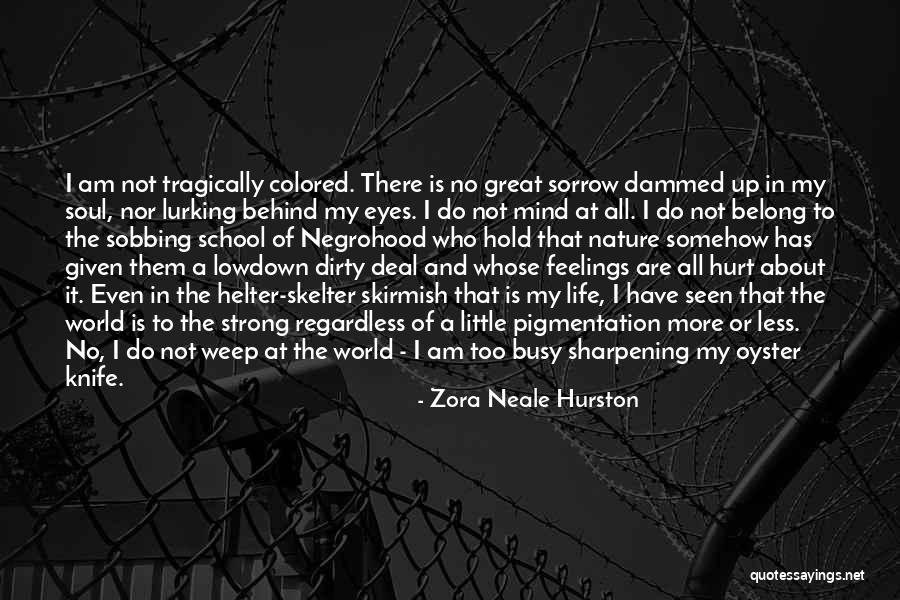 Zora Neale Hurston Quotes 2156651