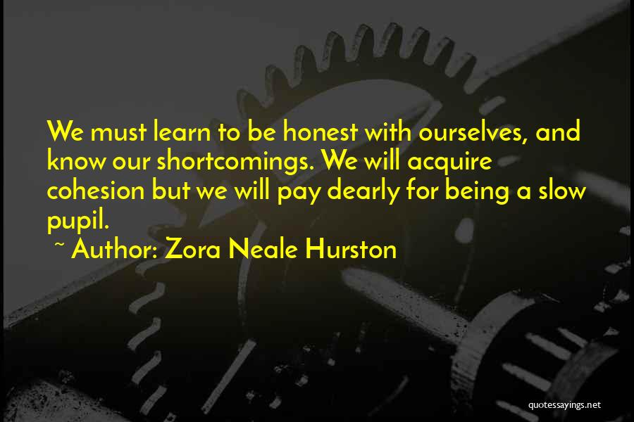 Zora Neale Quotes By Zora Neale Hurston