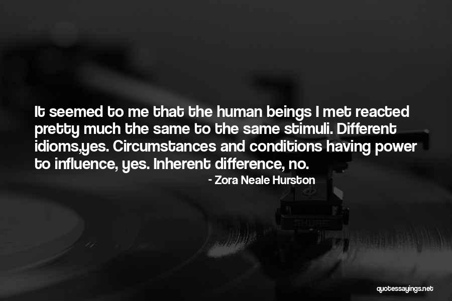 Zora Neale Quotes By Zora Neale Hurston